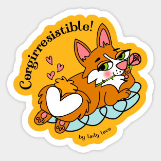 Corgi - rresistible ! Sticker